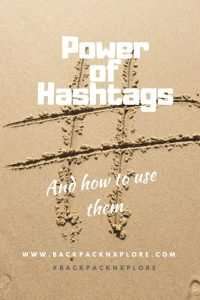 Know all about hashtags - how they work, how to use them and where, and some interesting trivia #backpacknxplore #bloggerscorner #BloggingTips