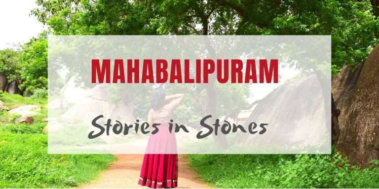 The Best 1-Day Mahabalipuram Itinerary And Travel Guide for 2024