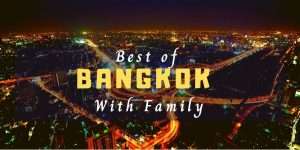 Best of Bangkok with Family