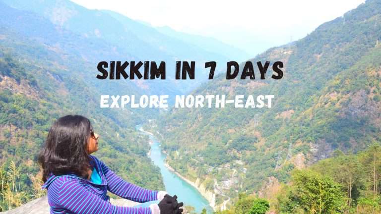 The Perfect Sikkim Itinerary for 7 Days : A Guide for 2024